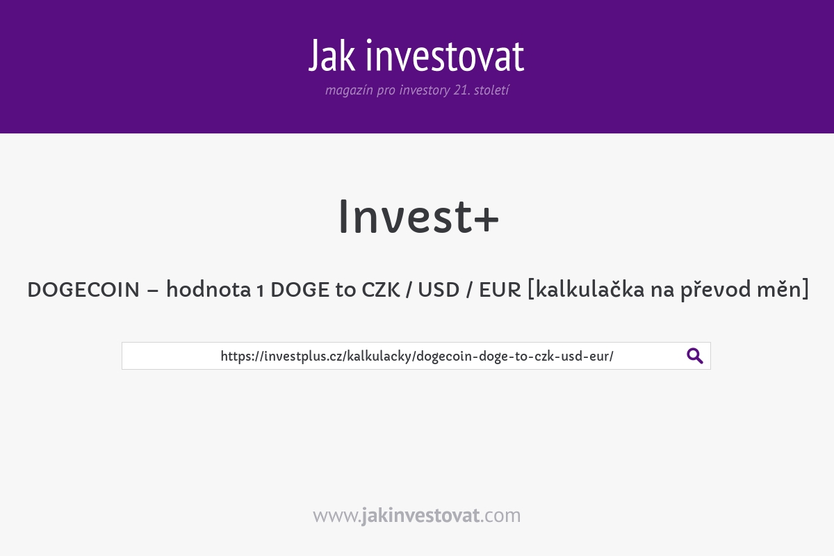 DOGECOIN – hodnota 1 DOGE to CZK / USD / EUR [kalkulačka na převod měn]