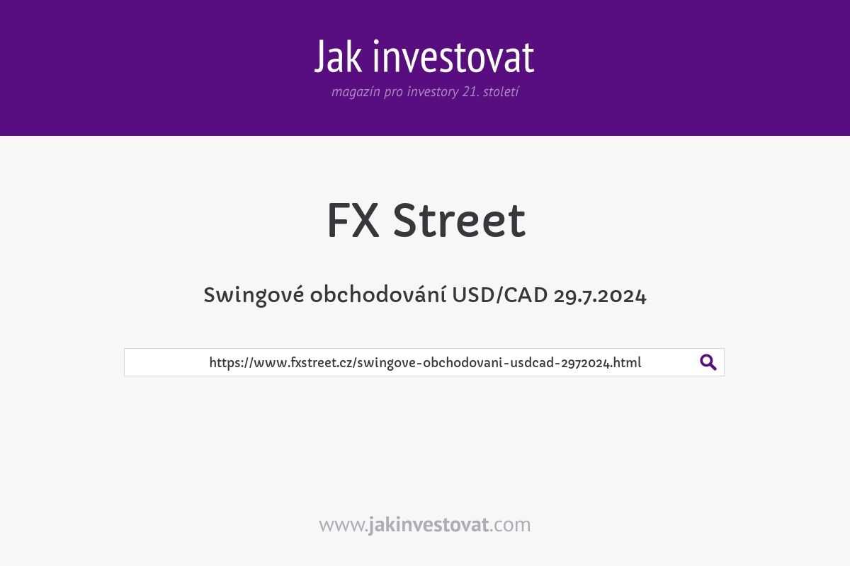 Swingové obchodování USD/CAD 29.7.2024