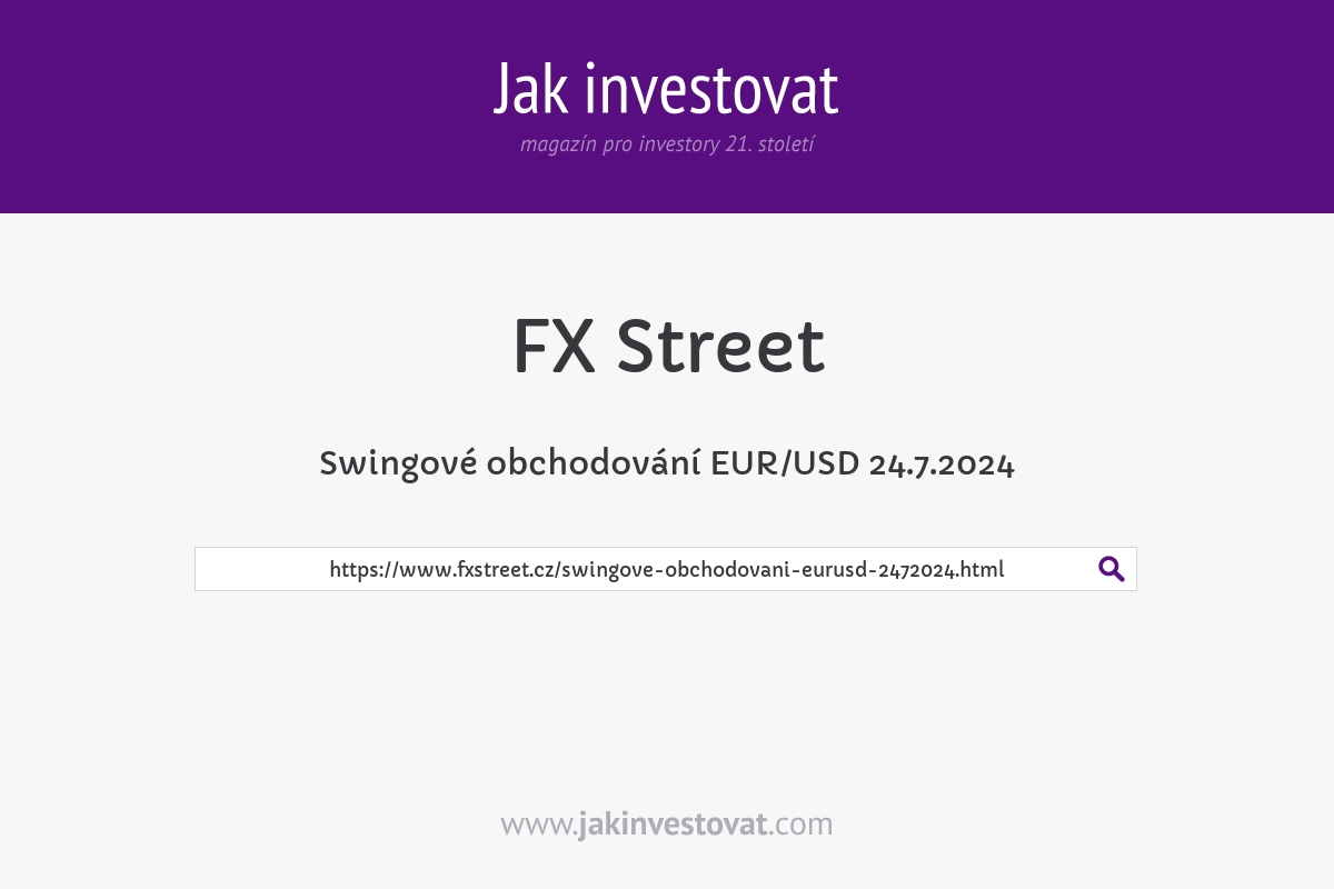 Swingové obchodování EUR/USD 24.7.2024