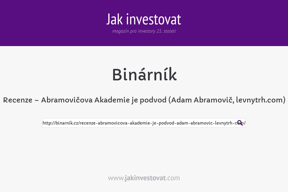 Recenze – Abramovičova Akademie je podvod (Adam Abramovič, levnytrh.com)