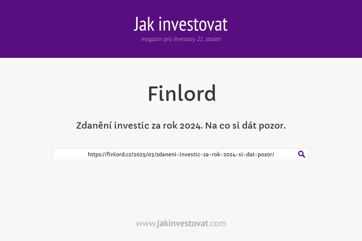 Zdanění investic za rok 2024. Na co si dát pozor.