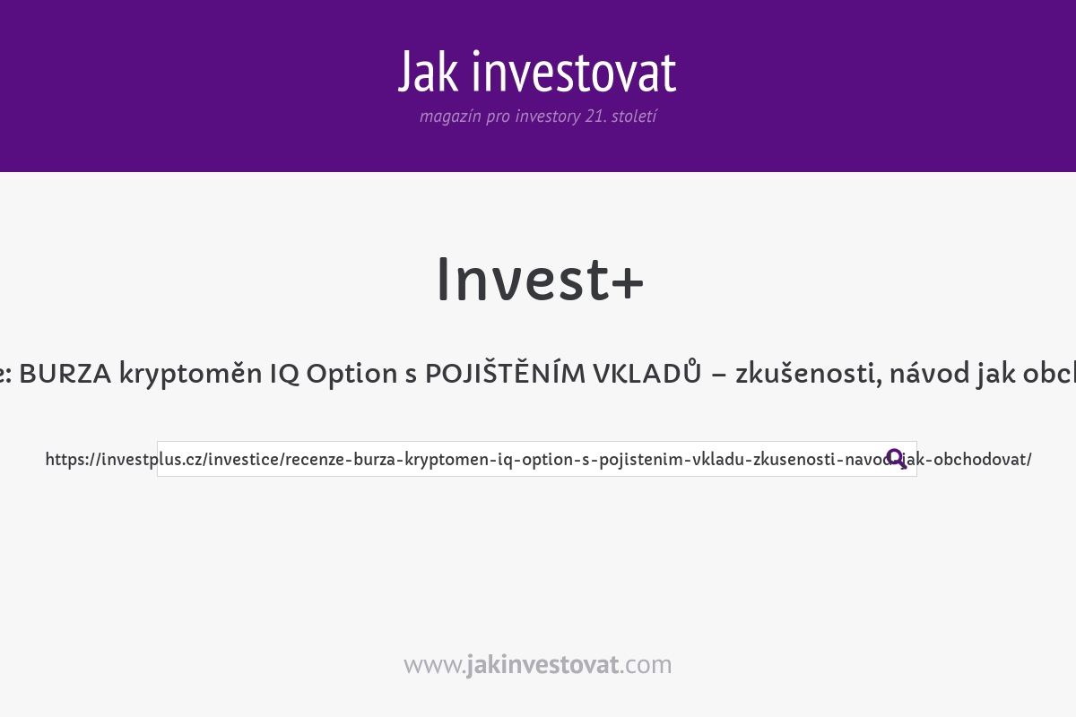 Recenze: BURZA kryptoměn IQ Option s POJIŠTĚNÍM VKLADŮ – zkušenosti, návod jak obchodovat