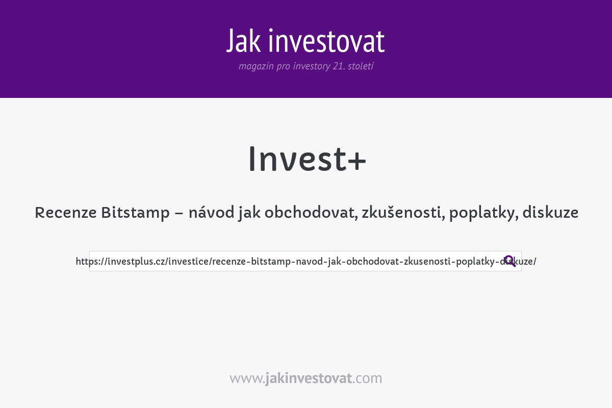 Recenze Bitstamp – návod jak obchodovat, zkušenosti, poplatky, diskuze