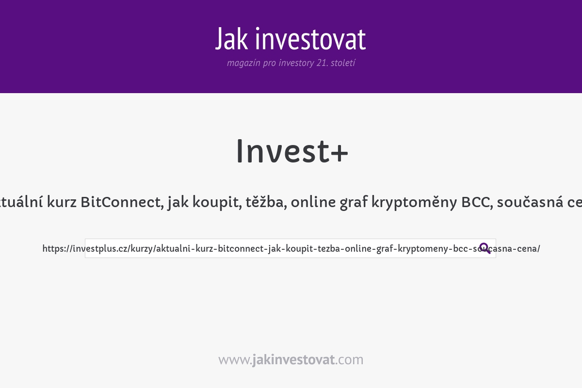 Aktuální kurz BitConnect, jak koupit, těžba, online graf kryptoměny BCC, současná cena