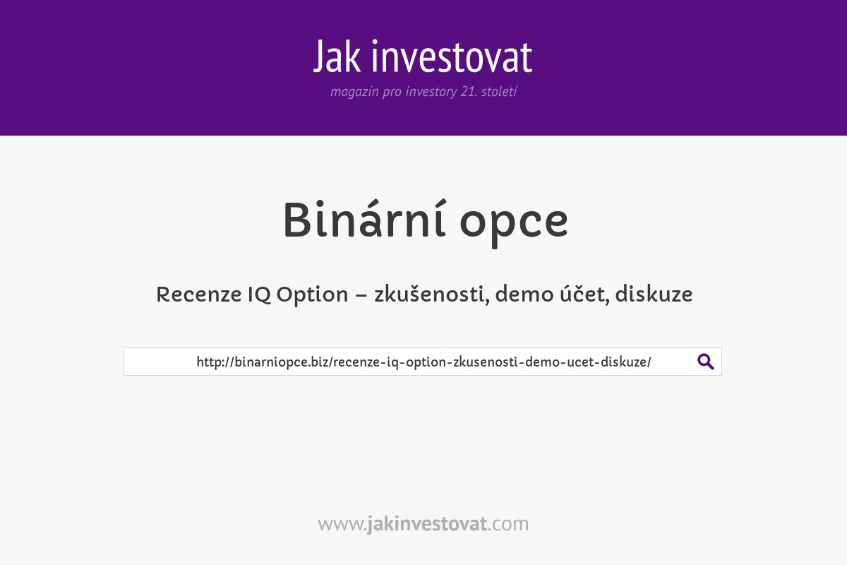 Recenze IQ Option – zkušenosti, demo účet, diskuze