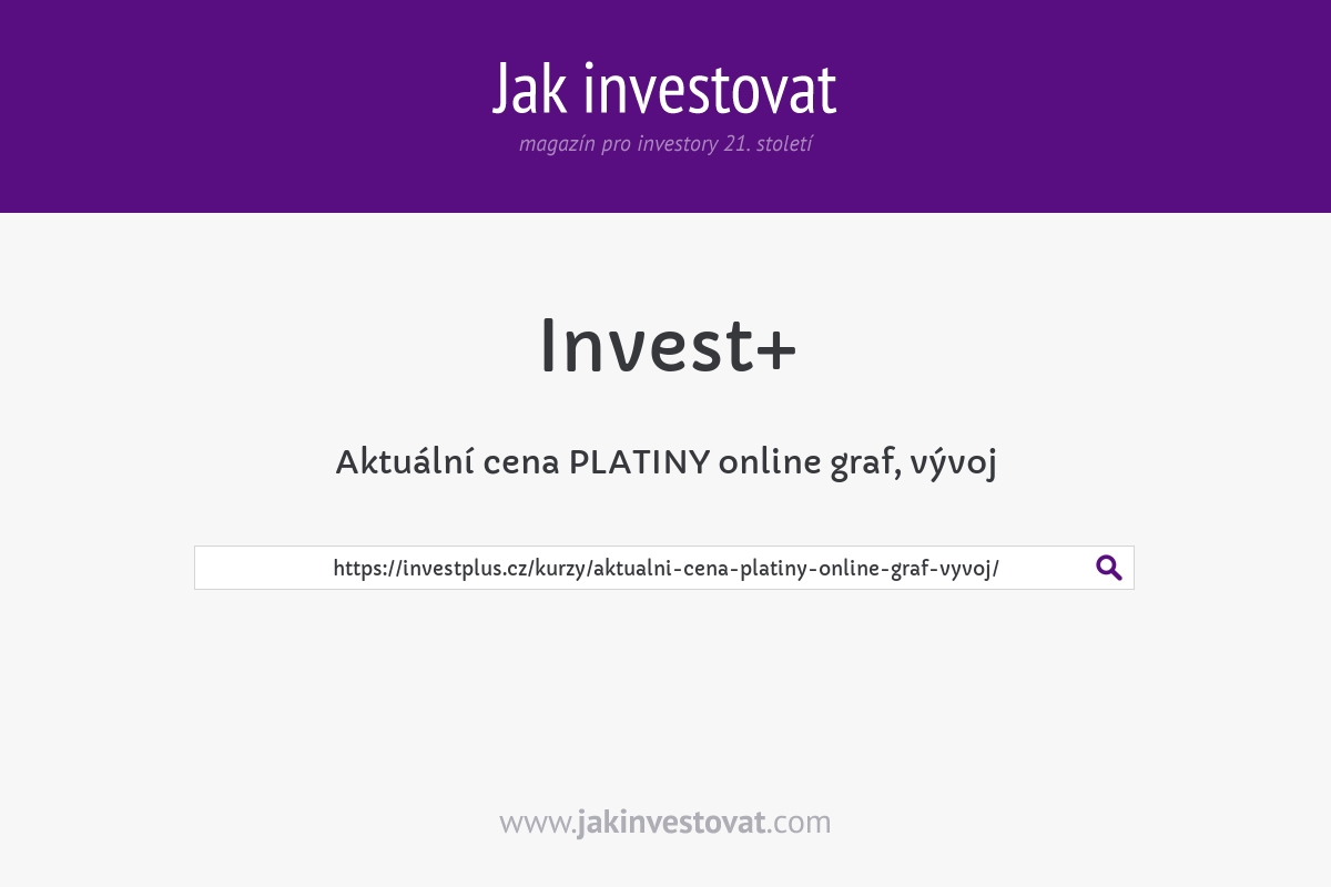 Aktuální cena PLATINY online graf, vývoj