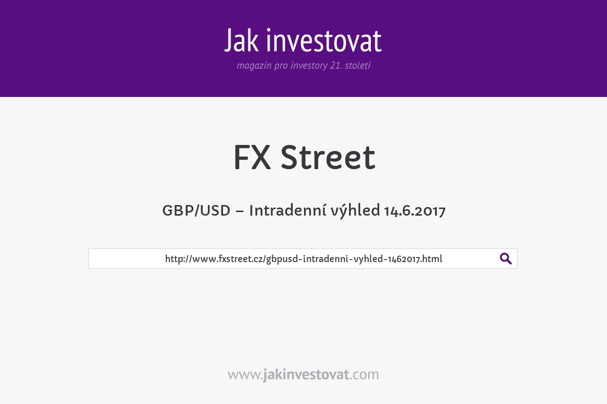 GBP/USD – Intradenní výhled 14.6.2017