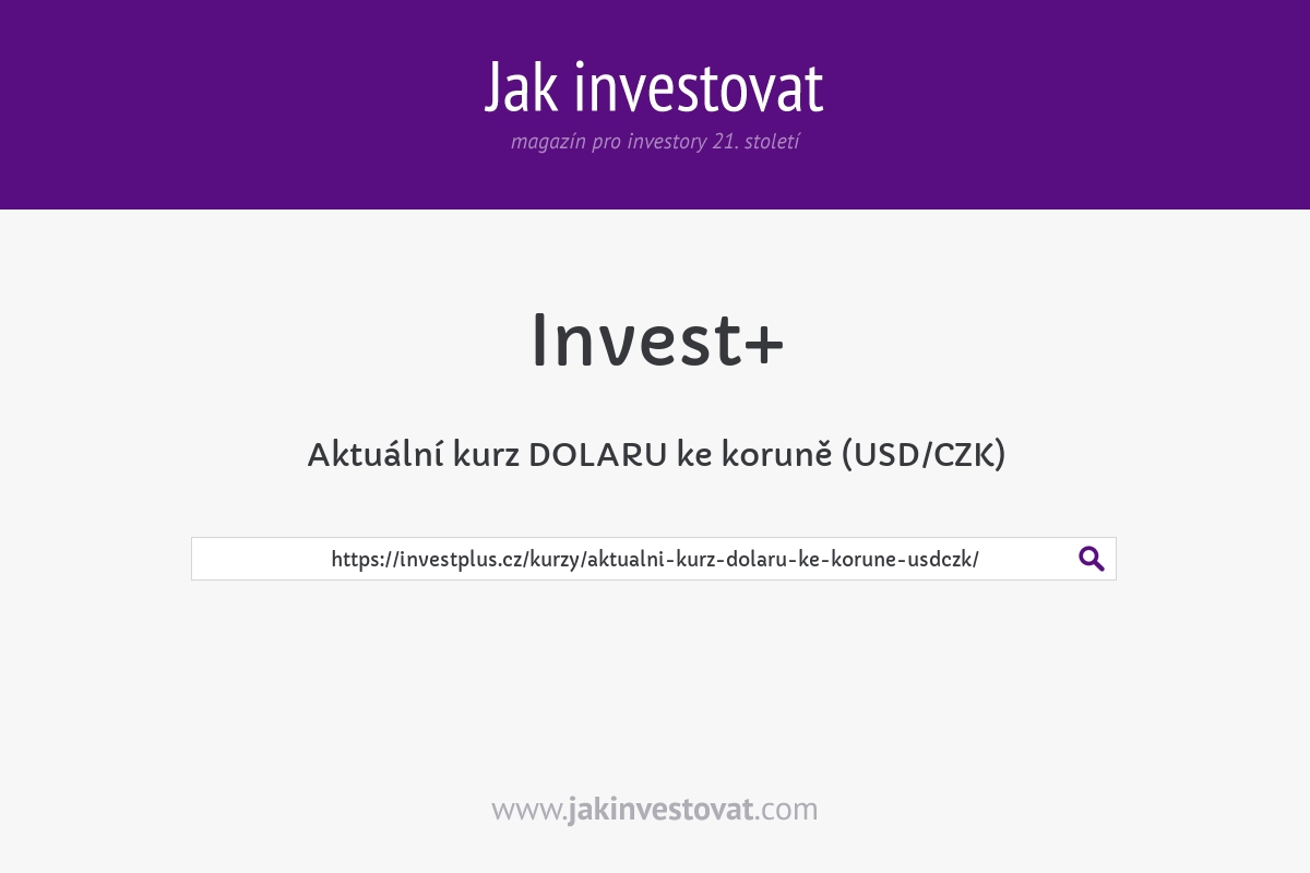 Aktuální kurz DOLARU ke koruně (USD/CZK)