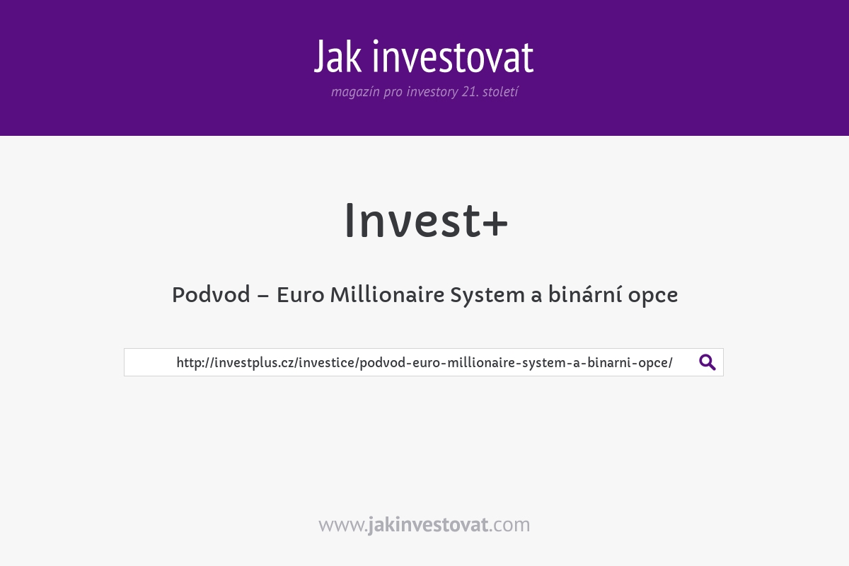 Podvod – Euro Millionaire System a binární opce