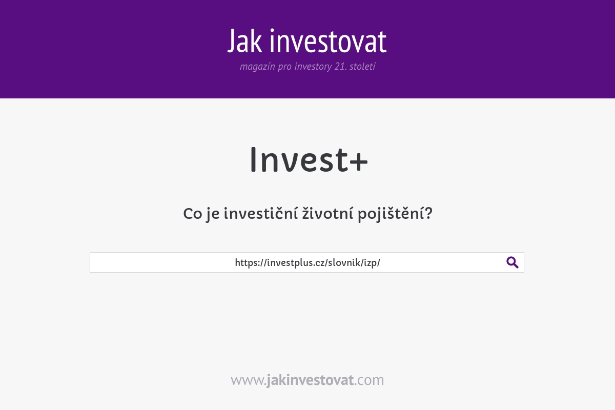 Co je investiční životní pojištění?