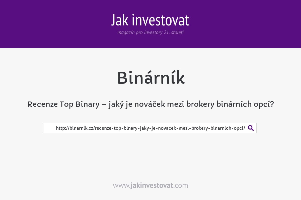 Recenze Top Binary – jaký je nováček mezi brokery binárních opcí?