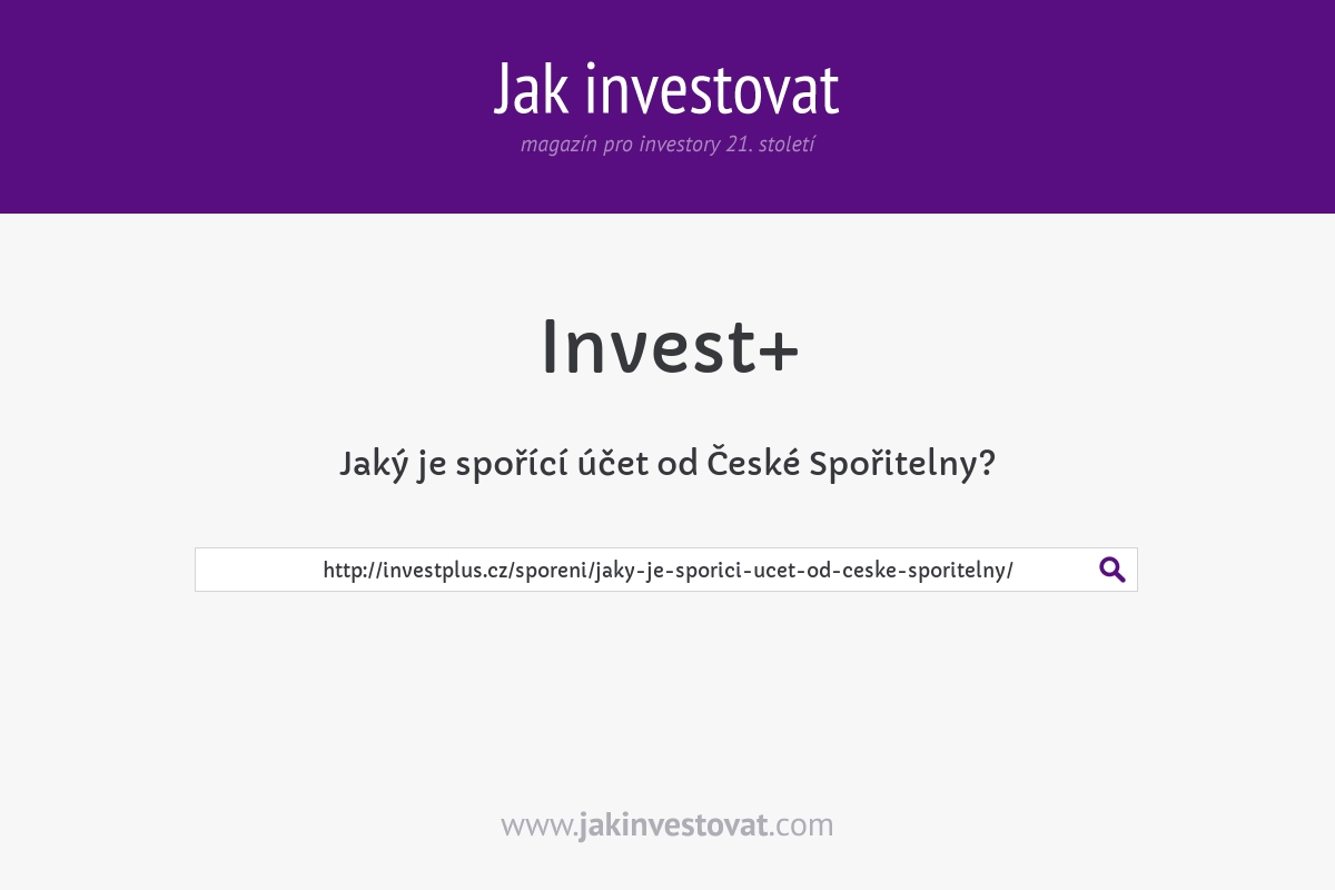 Jaký je spořící účet od České Spořitelny?