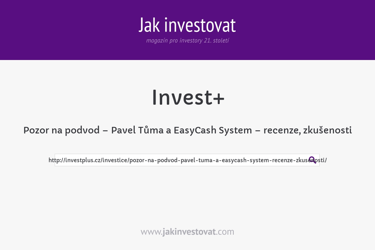 Pozor na podvod – Pavel Tůma a EasyCash System – recenze, zkušenosti