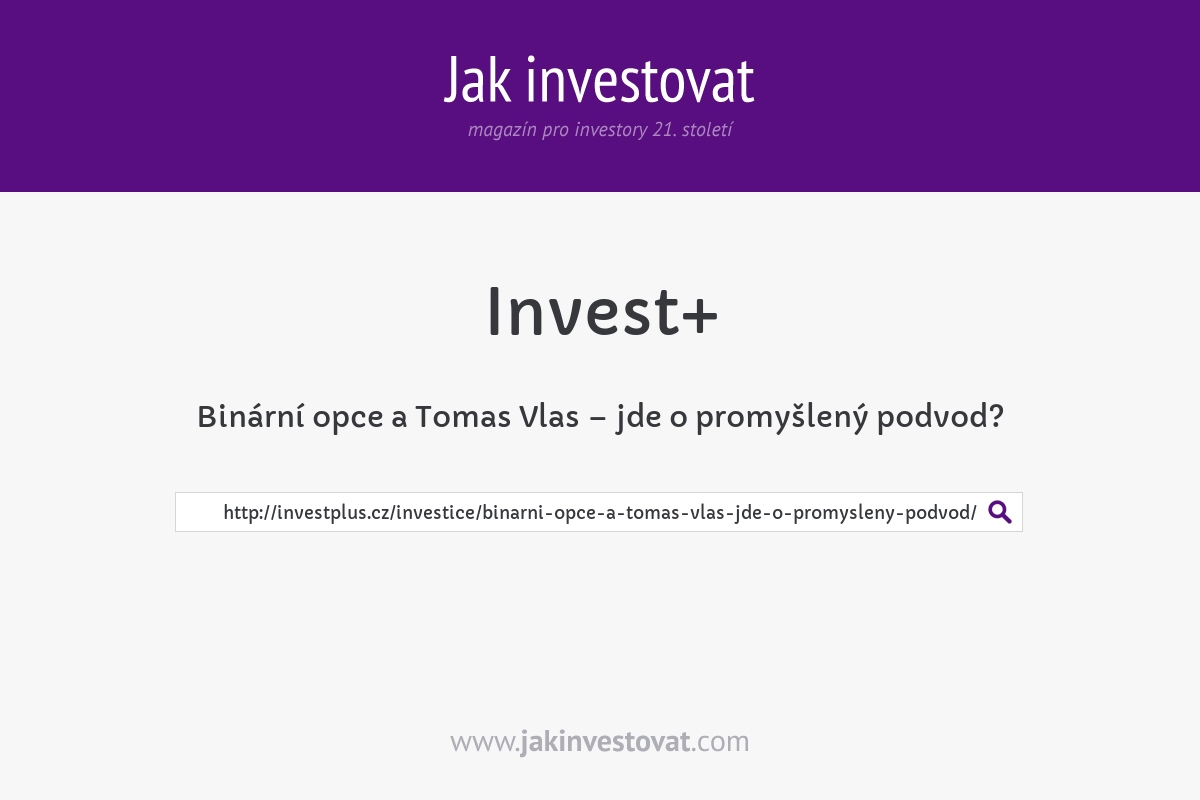 Binární opce a Tomas Vlas – jde o promyšlený podvod?