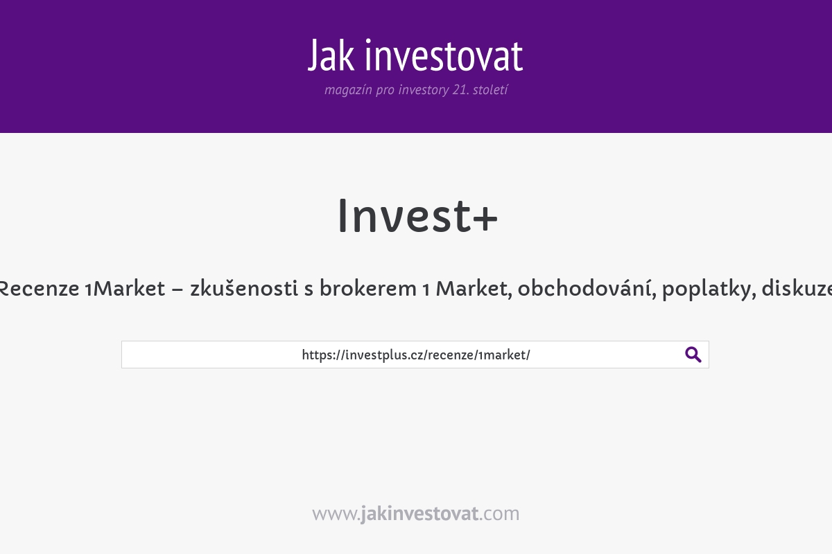 Recenze 1Market – zkušenosti s brokerem 1 Market, obchodování, poplatky, diskuze