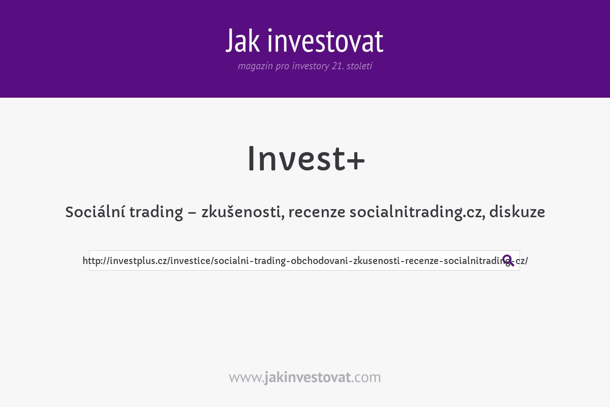 Sociální trading – zkušenosti, recenze socialnitrading.cz, diskuze