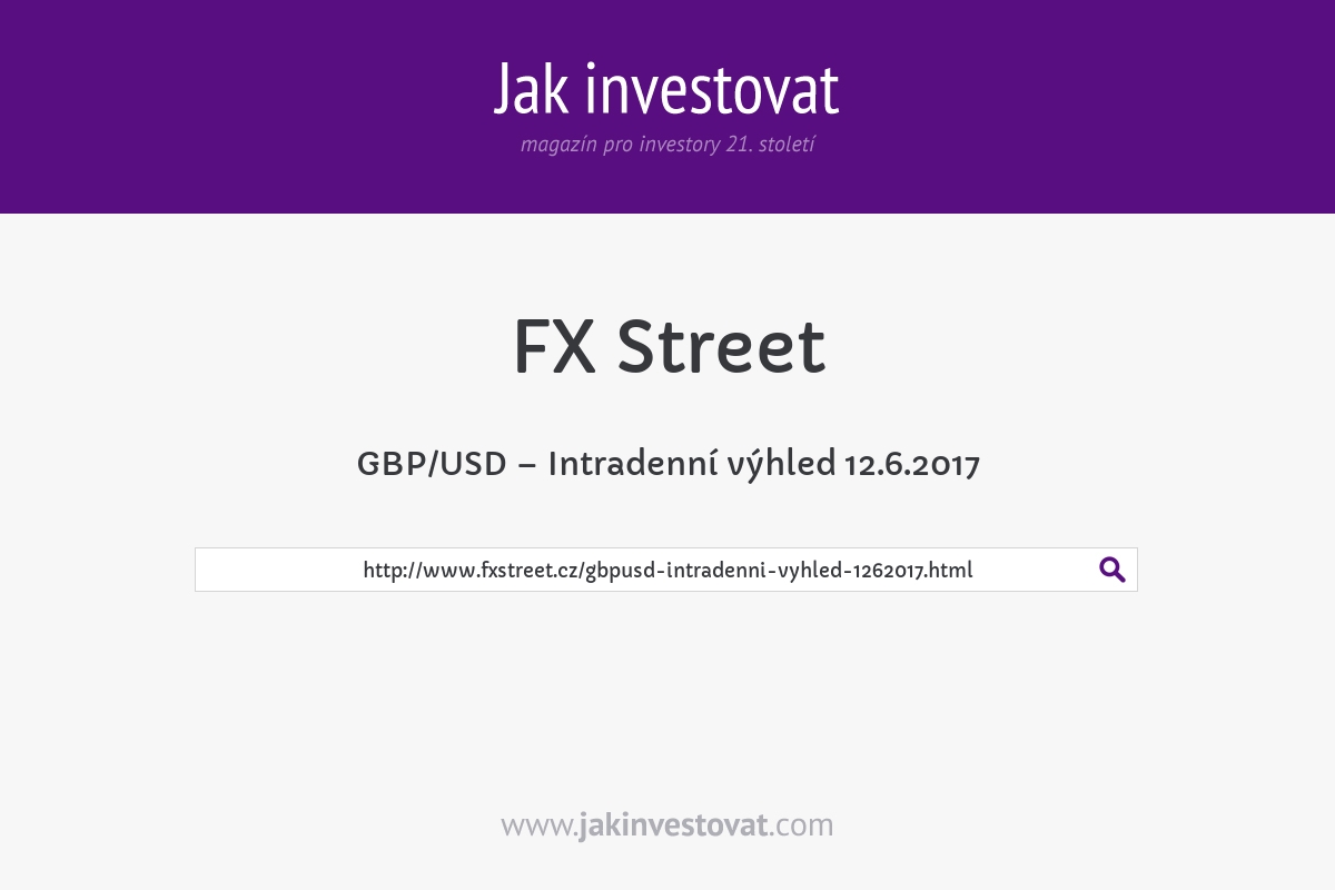 GBP/USD – Intradenní výhled 12.6.2017