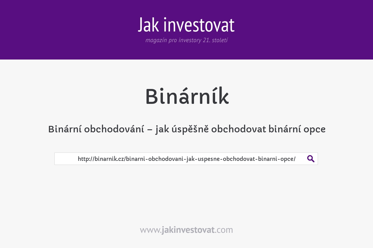 Binární obchodování – jak úspěšně obchodovat binární opce