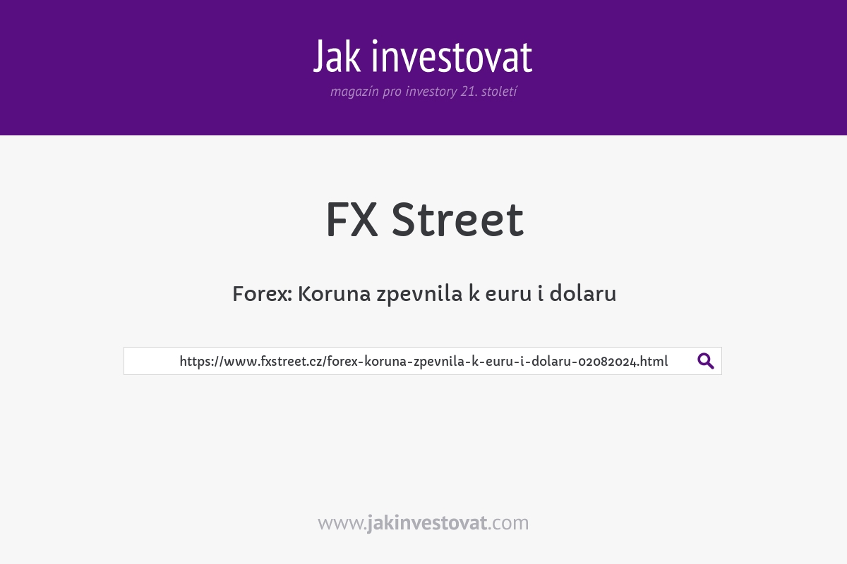 Forex: Koruna zpevnila k euru i dolaru