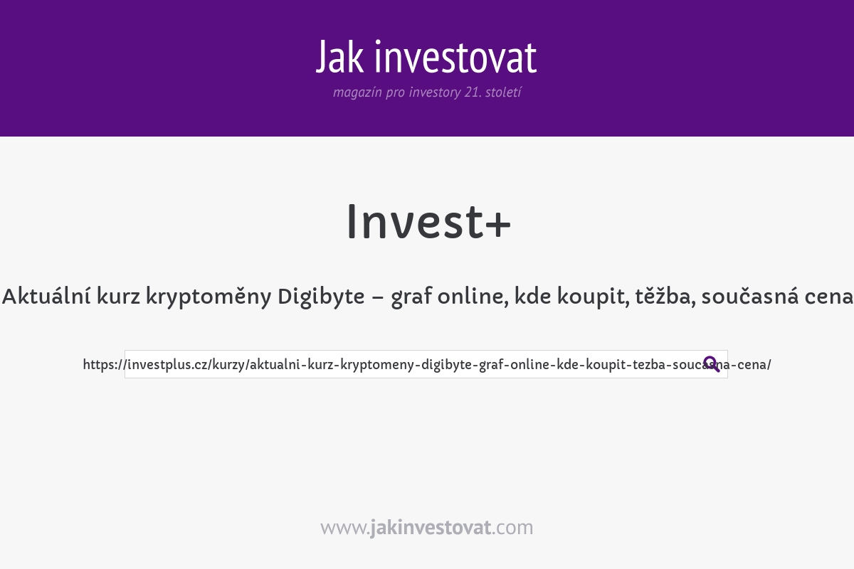 Aktuální kurz kryptoměny Digibyte – graf online, kde koupit, těžba, současná cena