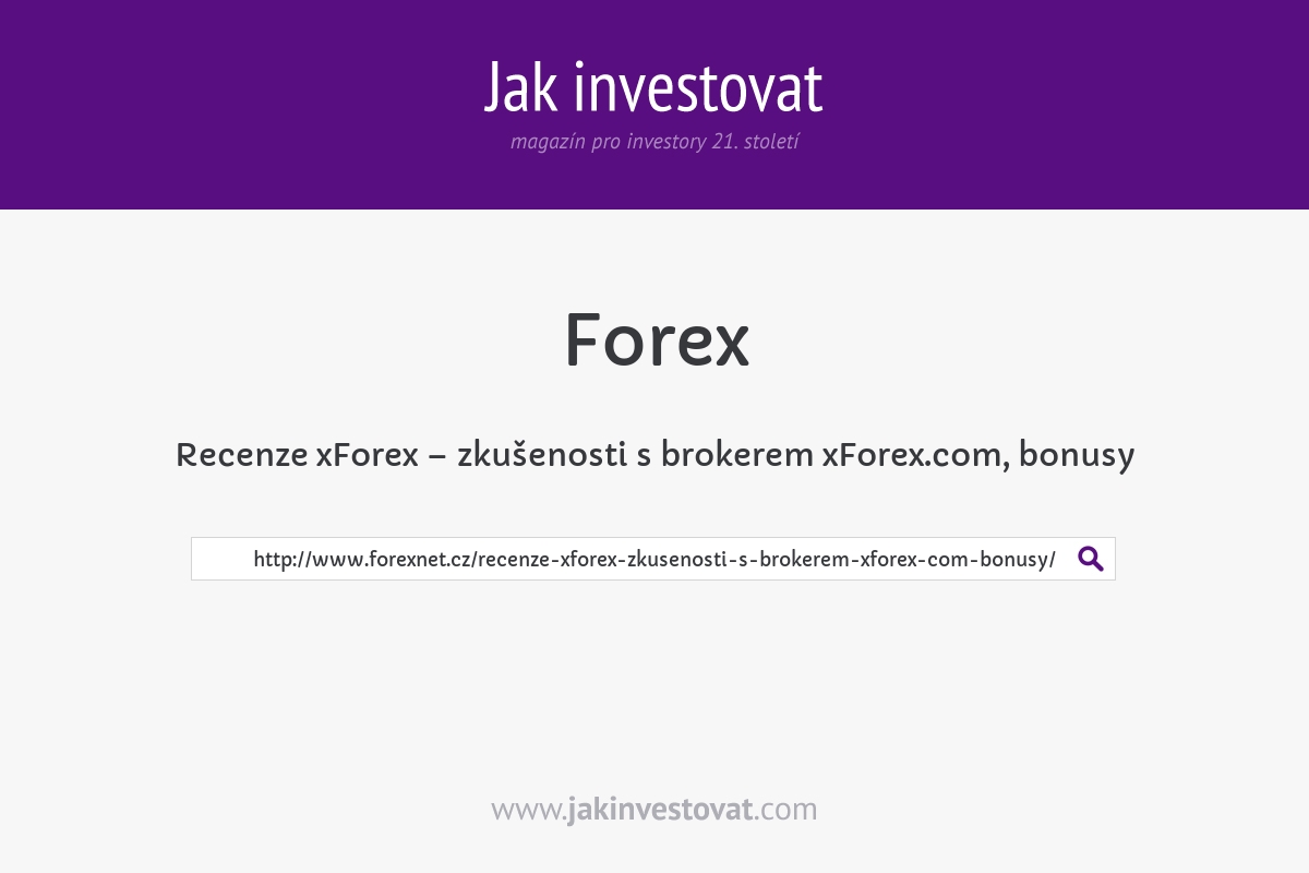 Recenze xForex – zkušenosti s brokerem xForex.com, bonusy