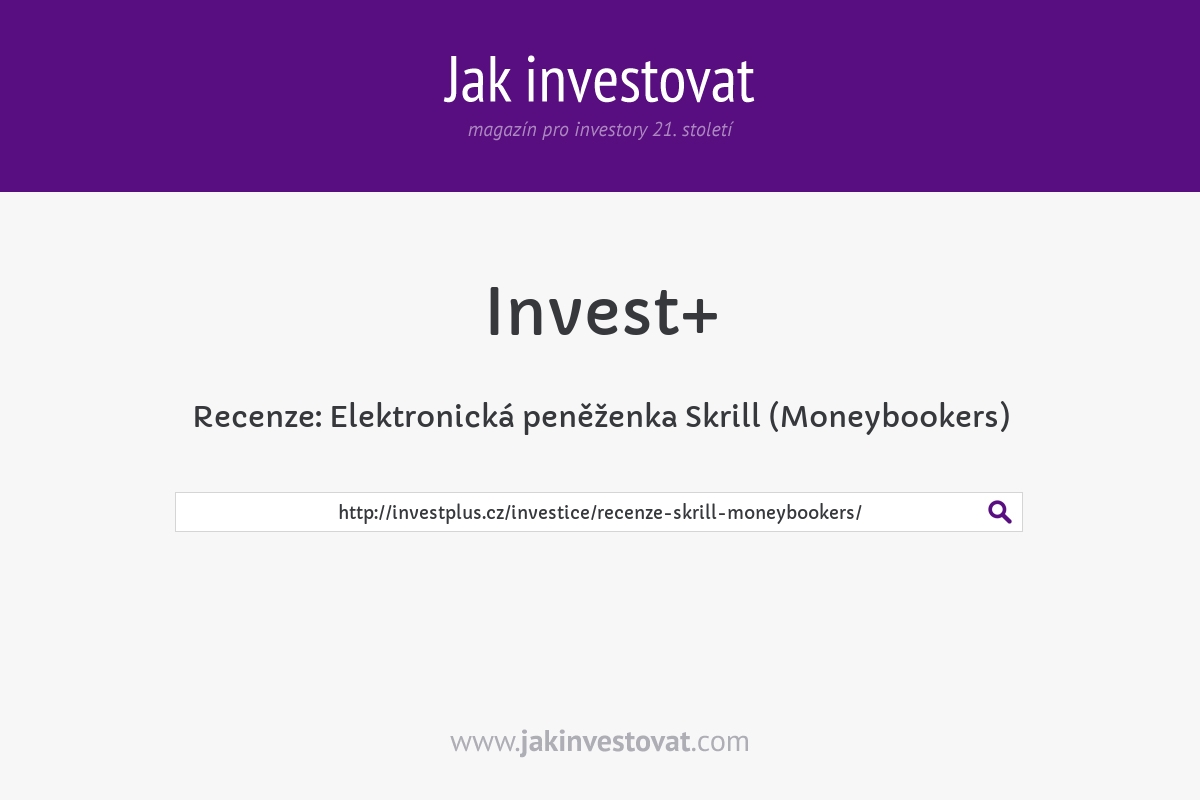 Recenze: Elektronická peněženka Skrill (Moneybookers)