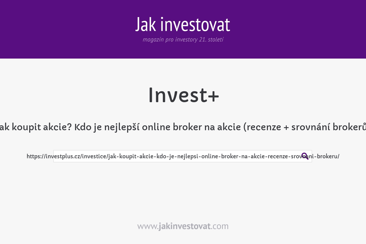 Jak koupit akcie? Kdo je nejlepší online broker na akcie (recenze + srovnání brokerů)