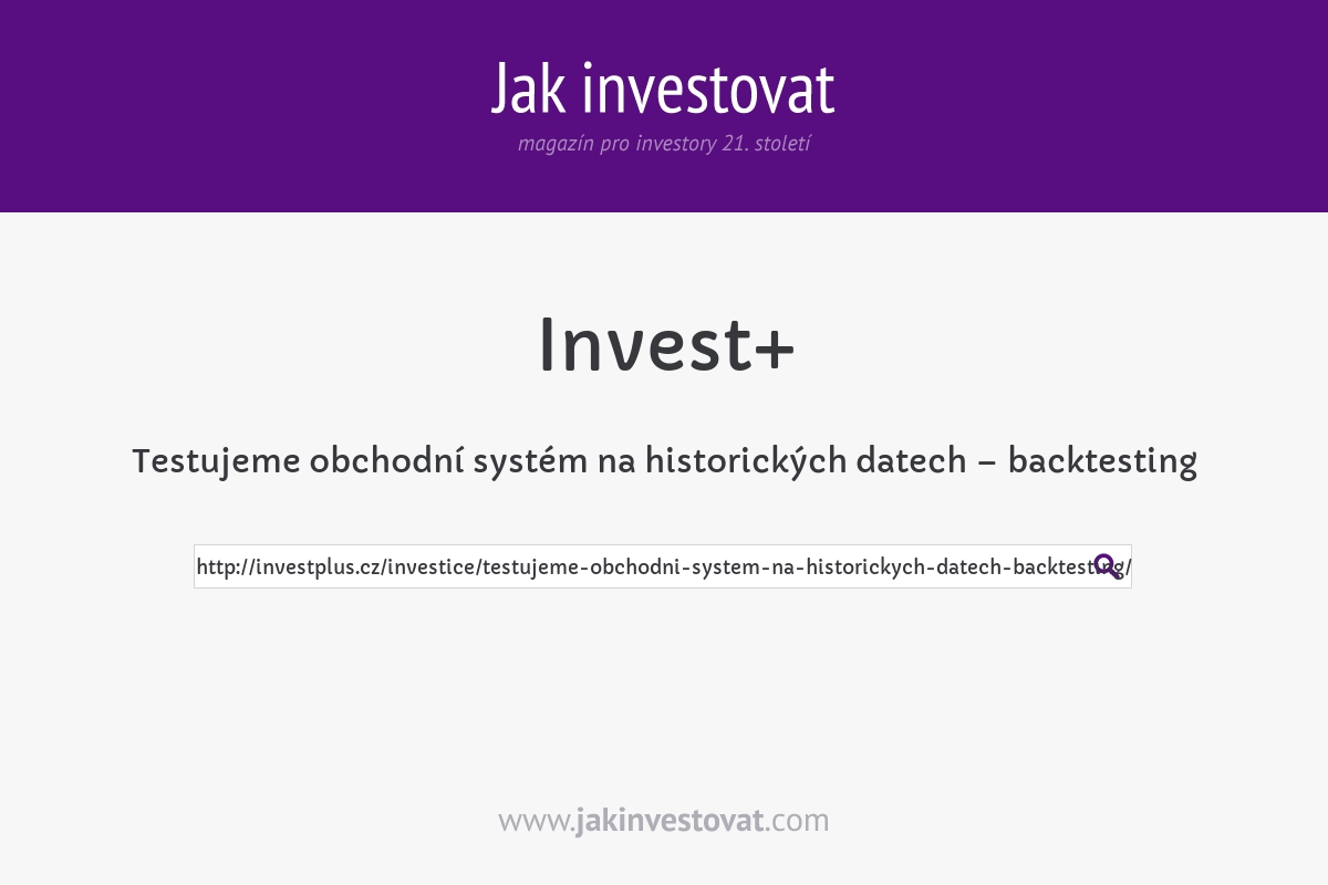 Testujeme obchodní systém na historických datech – backtesting