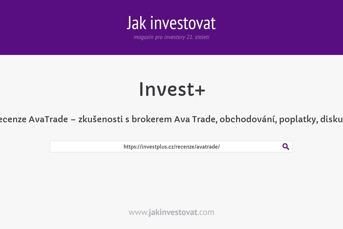 Recenze AvaTrade – zkušenosti s brokerem Ava Trade, obchodování, poplatky, diskuze