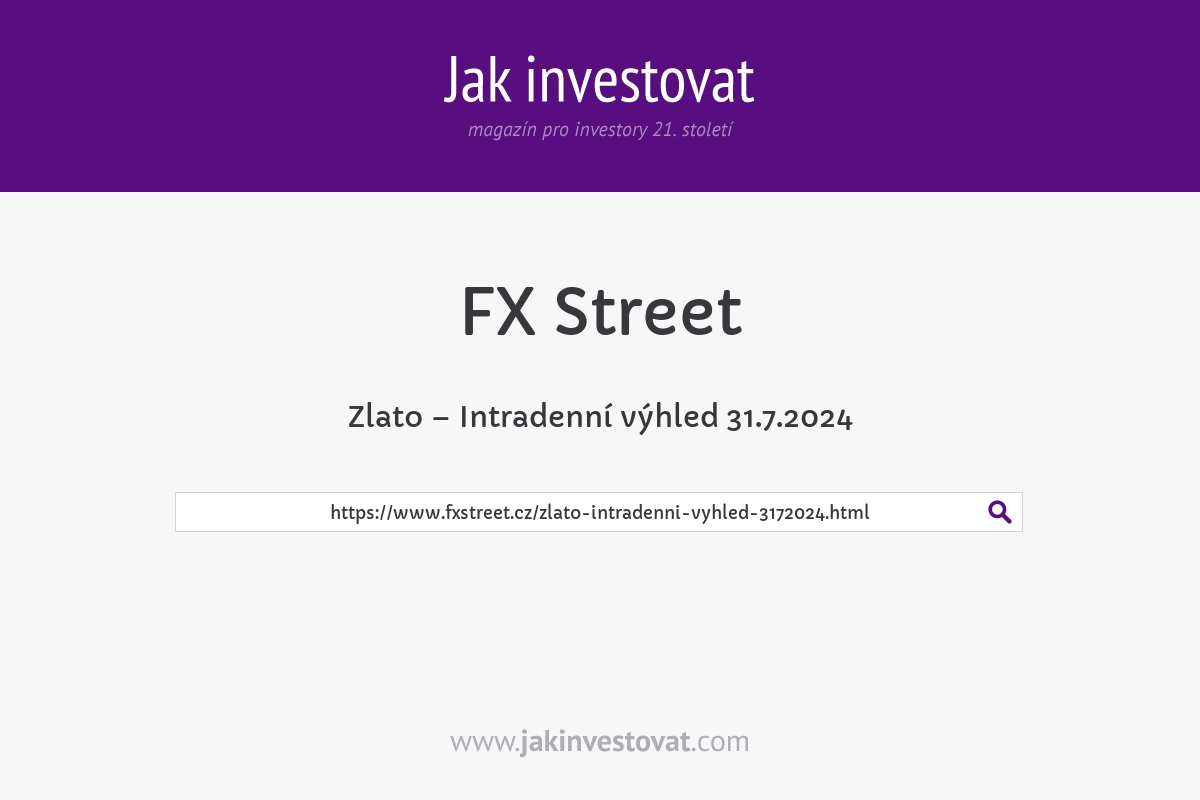Zlato – Intradenní výhled 31.7.2024