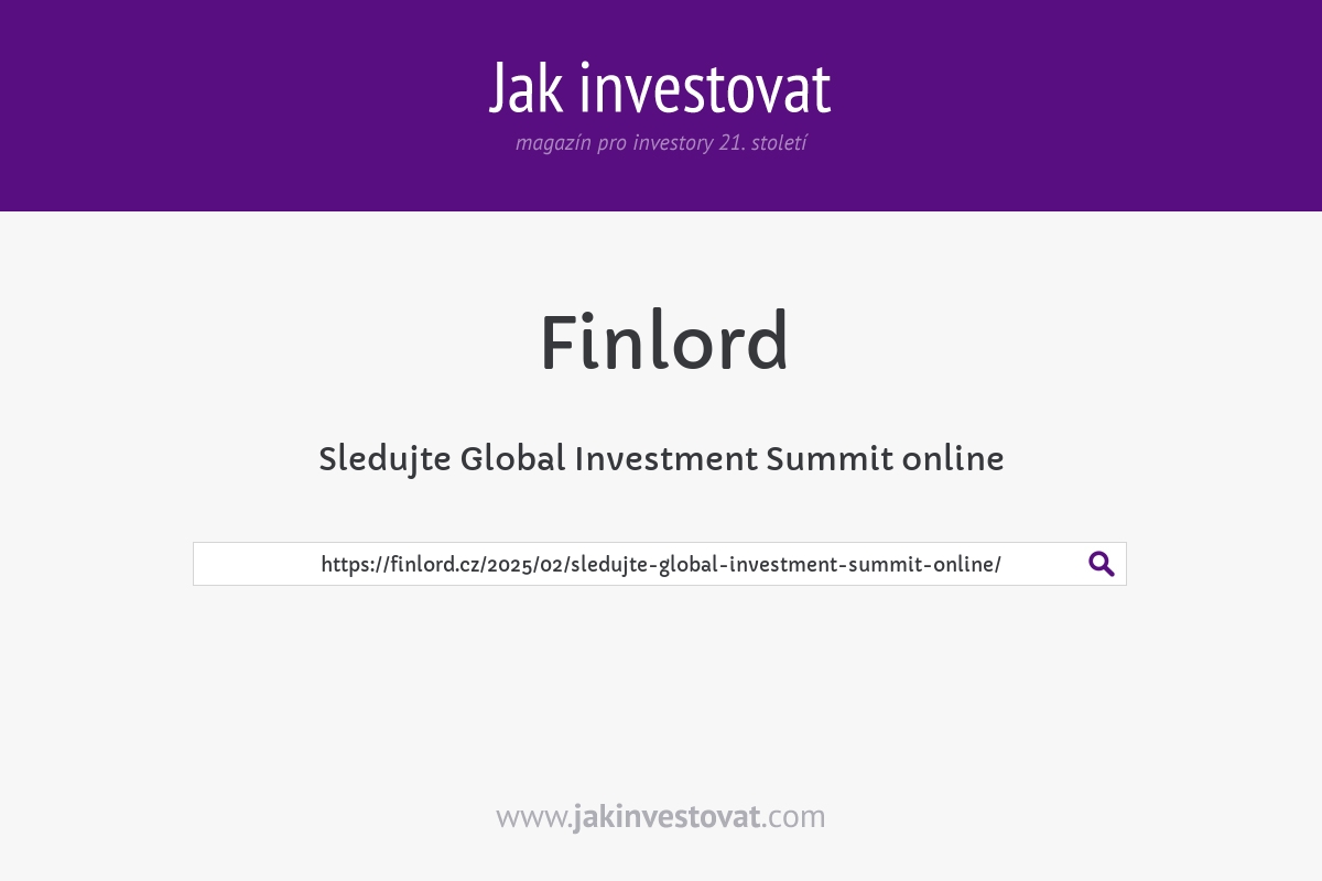 Sledujte Global Investment Summit online