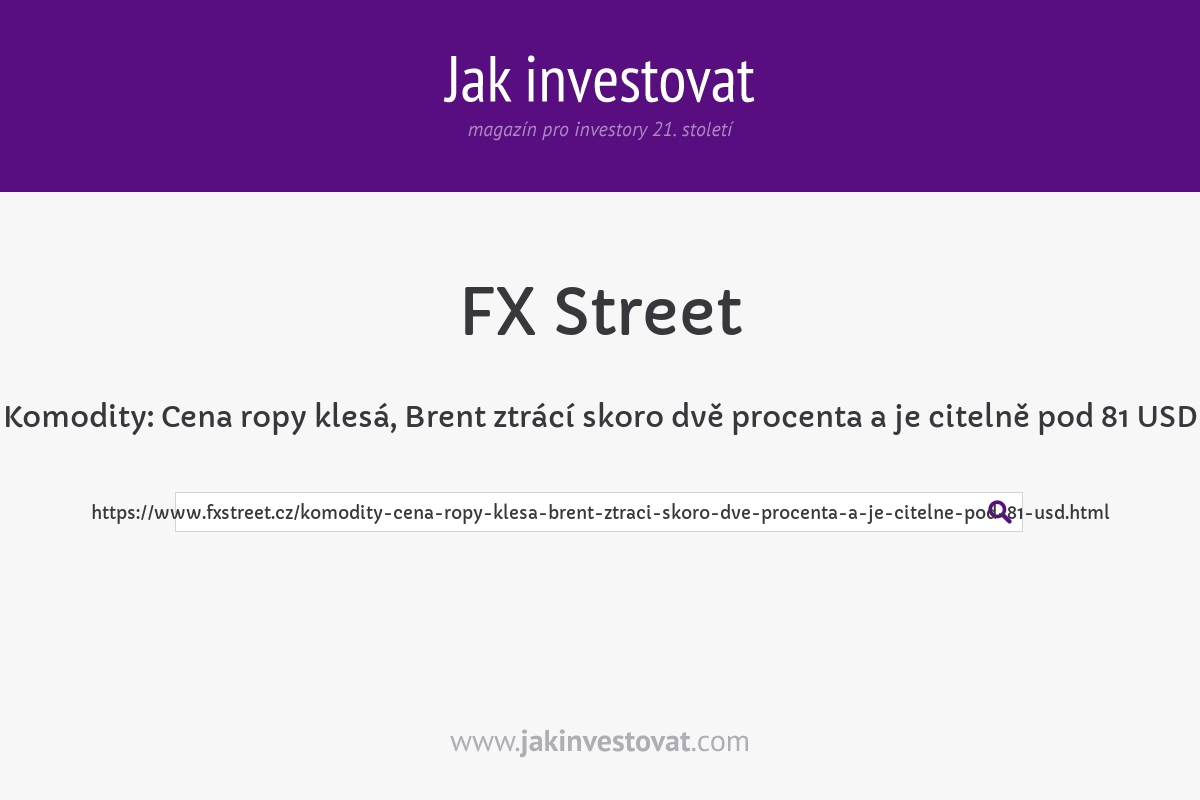 Komodity: Cena ropy klesá, Brent ztrácí skoro dvě procenta a je citelně pod 81 USD