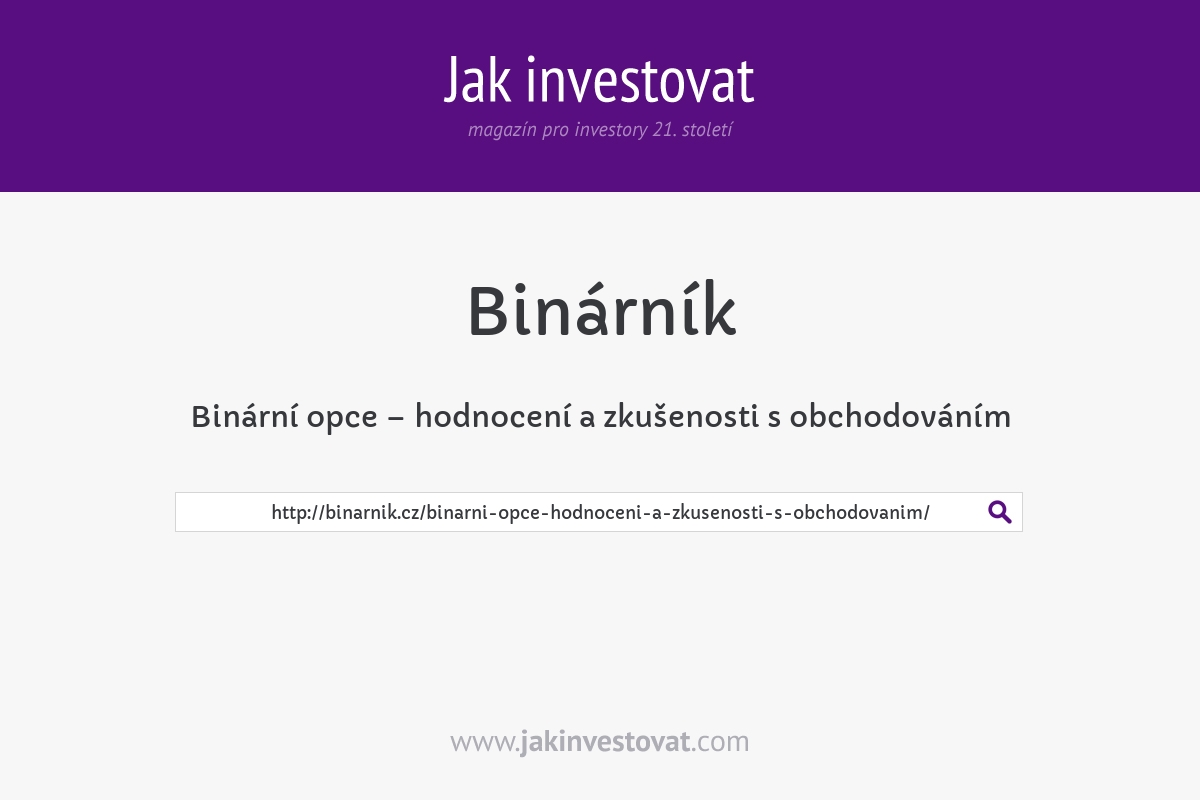 Binární opce – hodnocení a zkušenosti s obchodováním