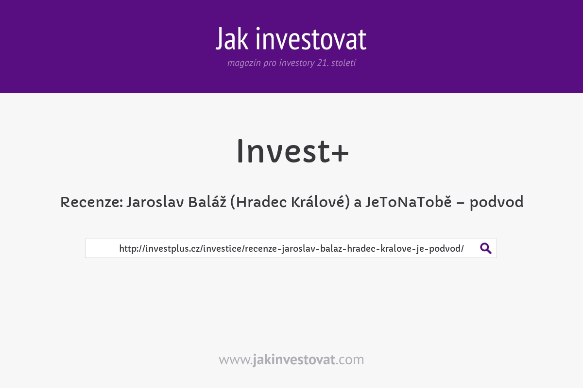 Recenze: Jaroslav Baláž (Hradec Králové) a JeToNaTobě – podvod