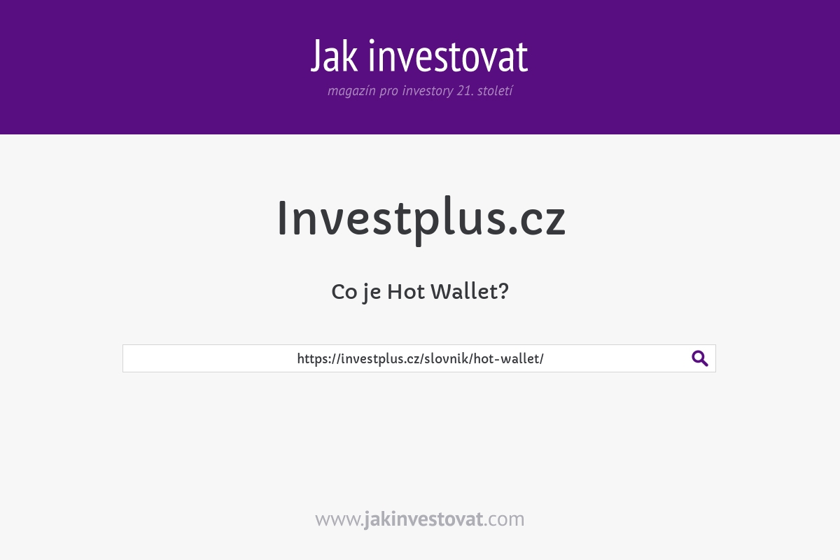 Co je Hot Wallet?