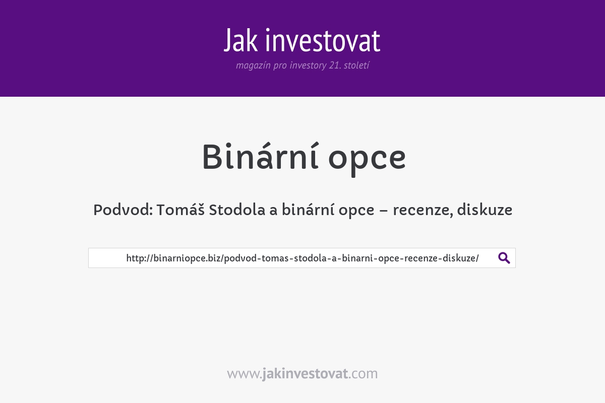 Podvod: Tomáš Stodola a binární opce – recenze, diskuze