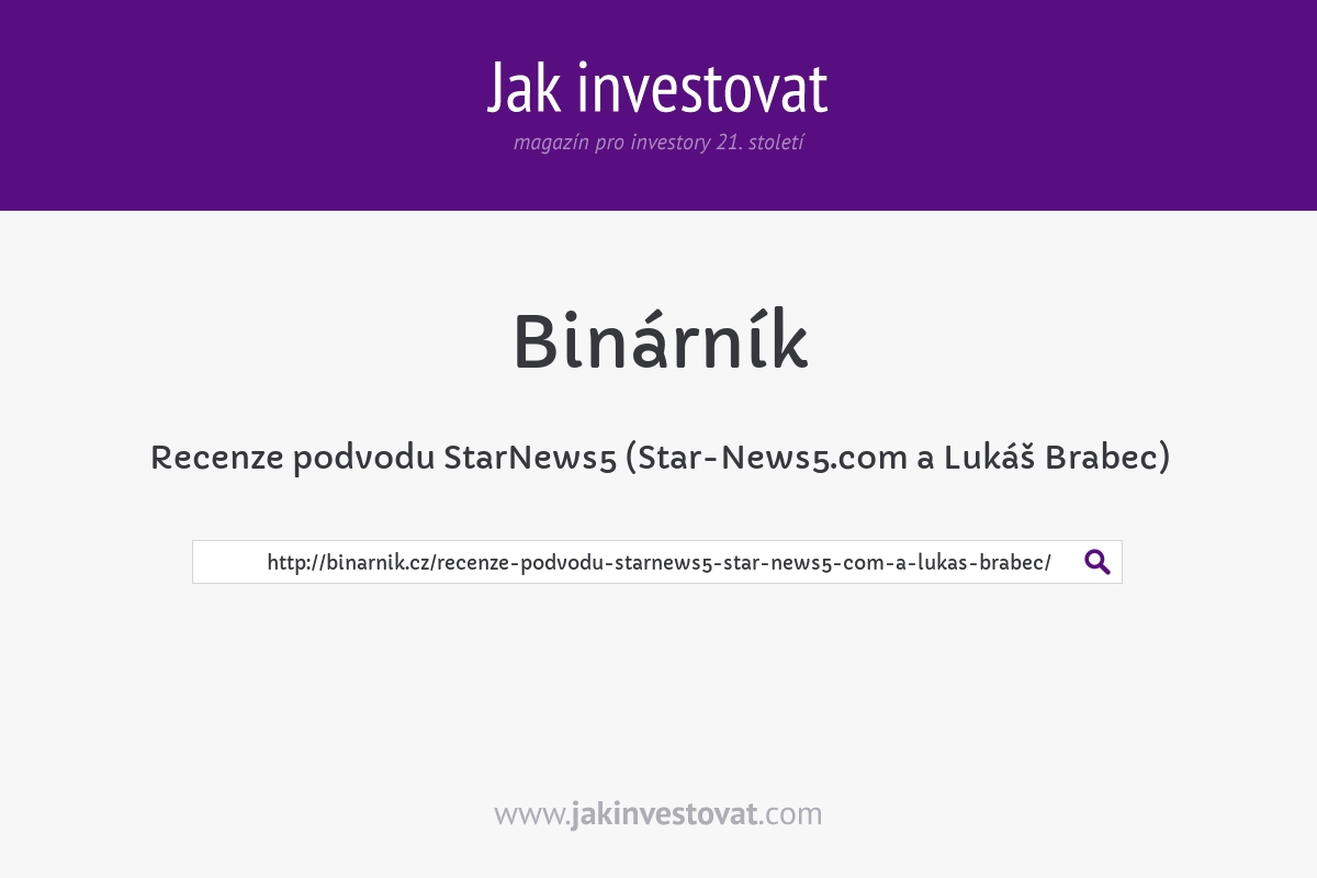 Recenze podvodu StarNews5 (Star-News5.com a Lukáš Brabec)