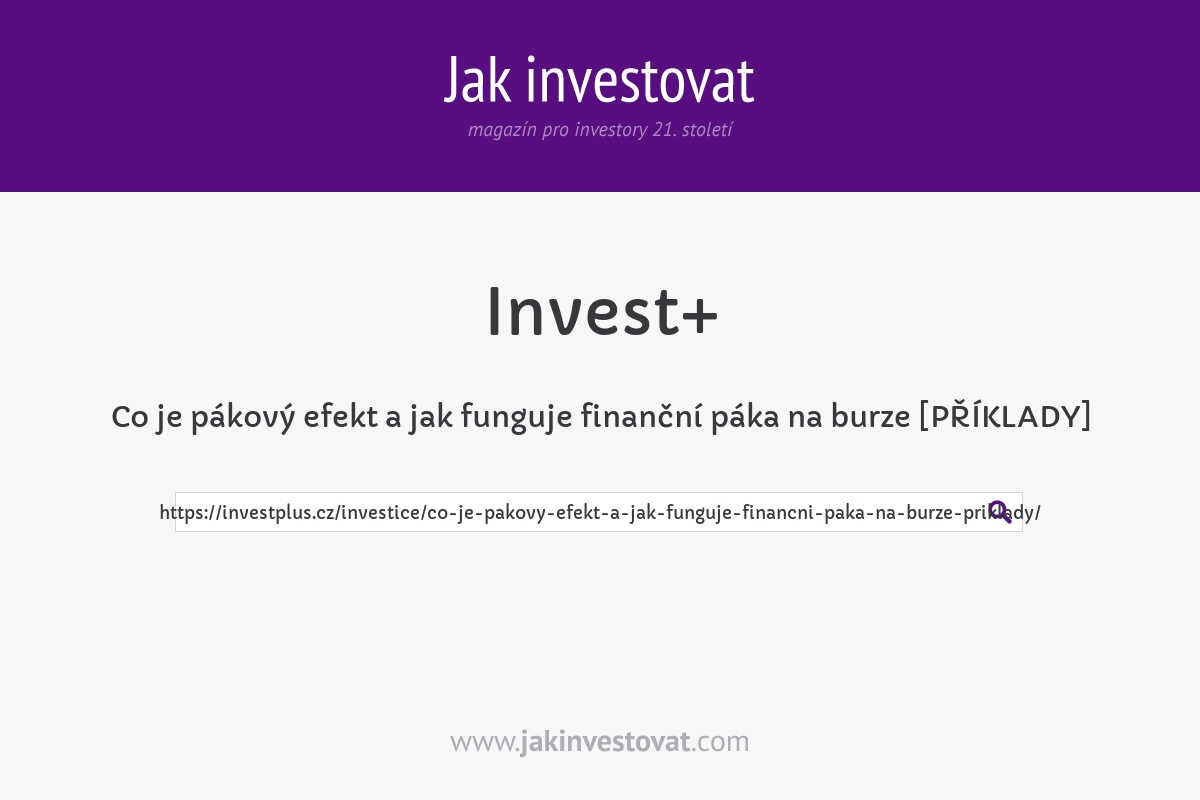 Co je pákový efekt a jak funguje finanční páka na burze [PŘÍKLADY]