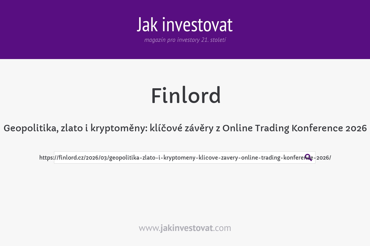 Geopolitika, zlato i kryptoměny: klíčové závěry z Online Trading Konference 2026