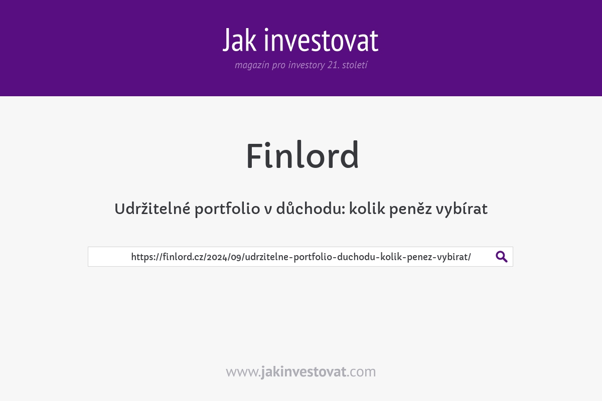 Udržitelné portfolio v důchodu: kolik peněz vybírat