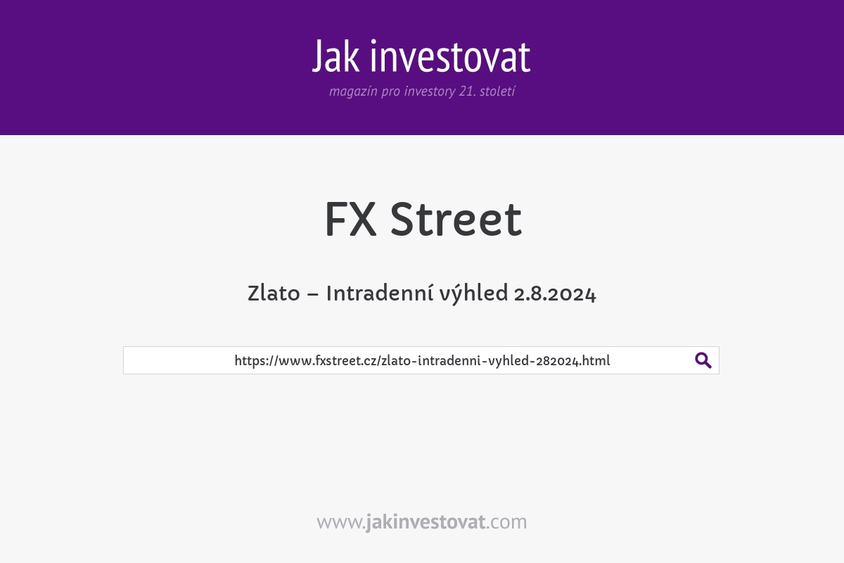 Zlato – Intradenní výhled 2.8.2024