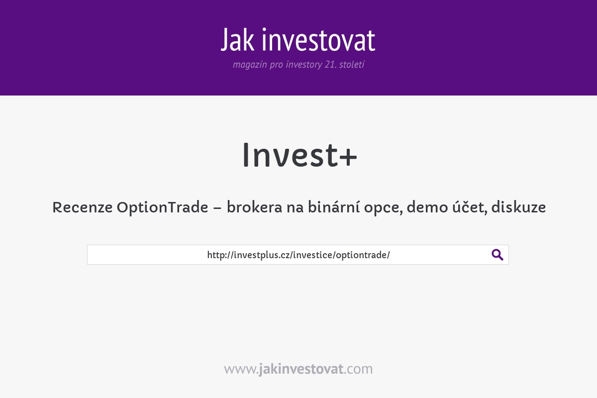 Recenze OptionTrade – brokera na binární opce, demo účet, diskuze