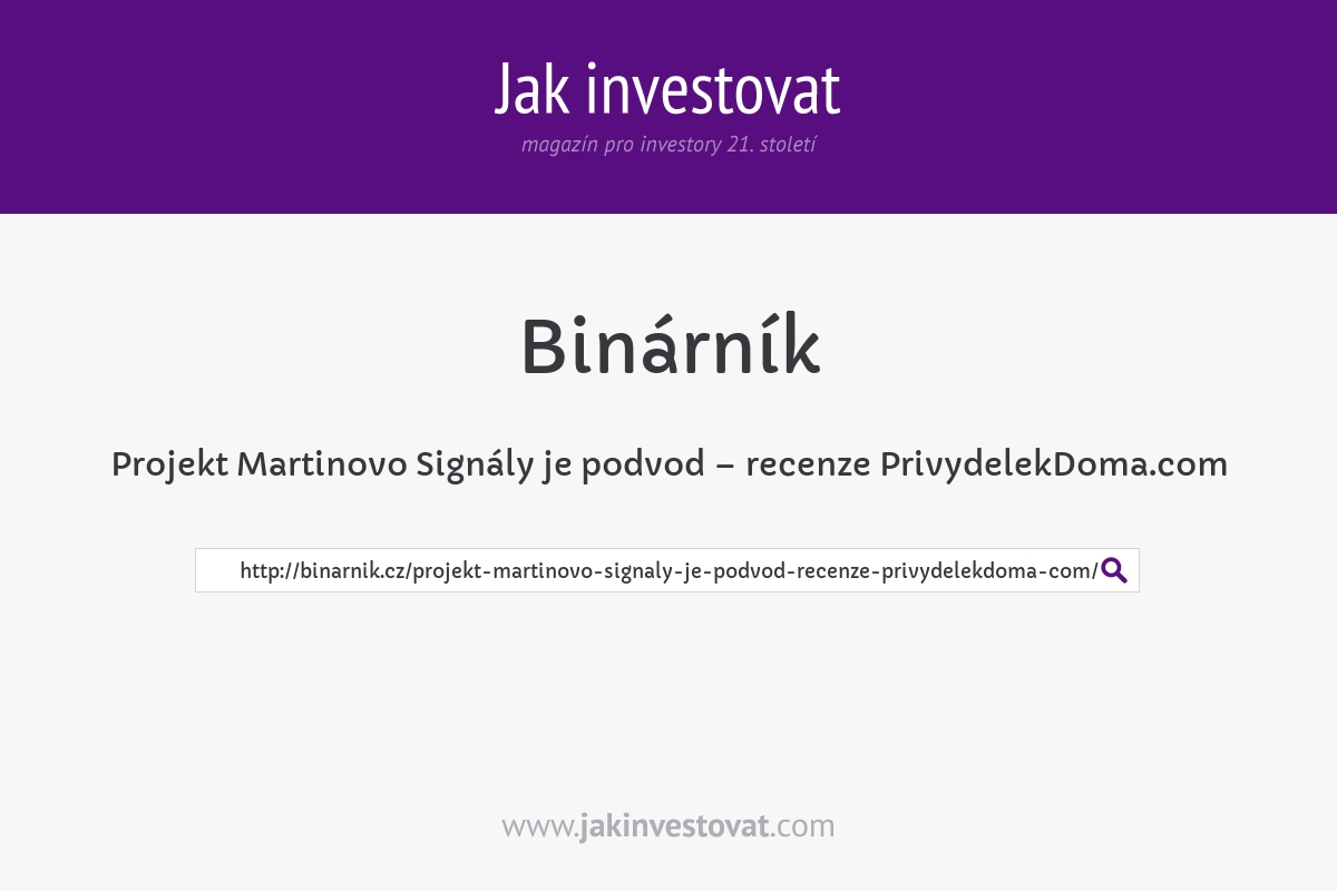 Projekt Martinovo Signály je podvod – recenze PrivydelekDoma.com