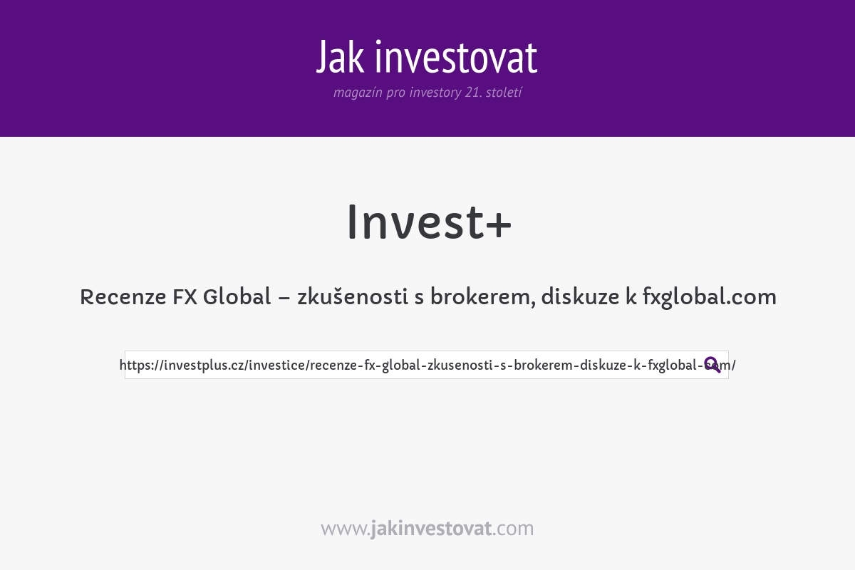 Recenze FX Global – zkušenosti s brokerem, diskuze k fxglobal.com