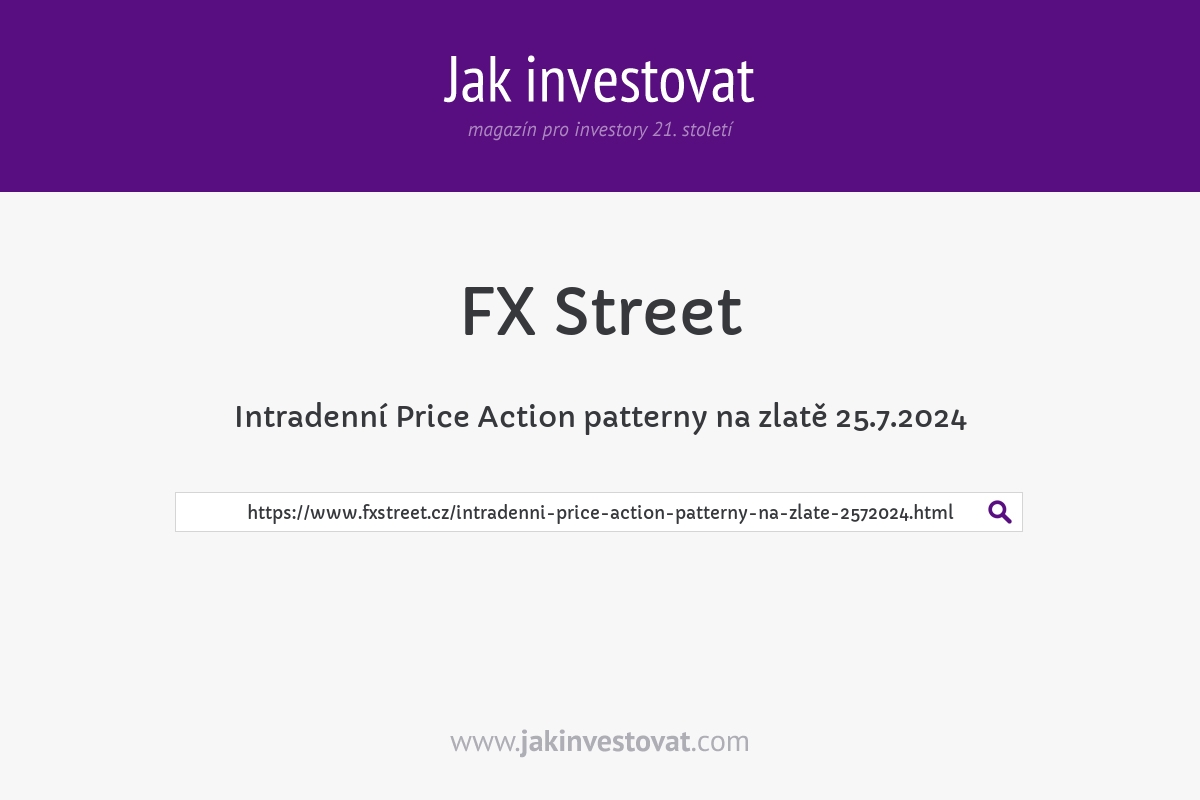 Intradenní Price Action patterny na zlatě 25.7.2024