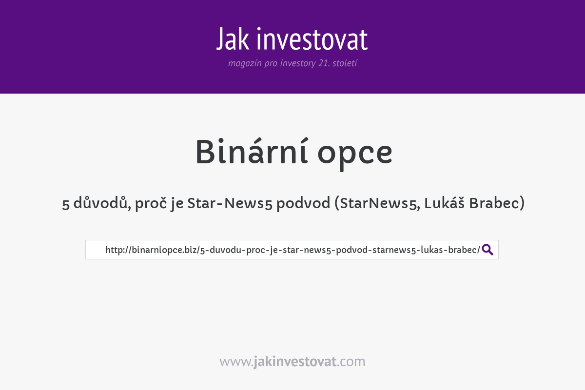 5 důvodů, proč je Star-News5 podvod (StarNews5, Lukáš Brabec)