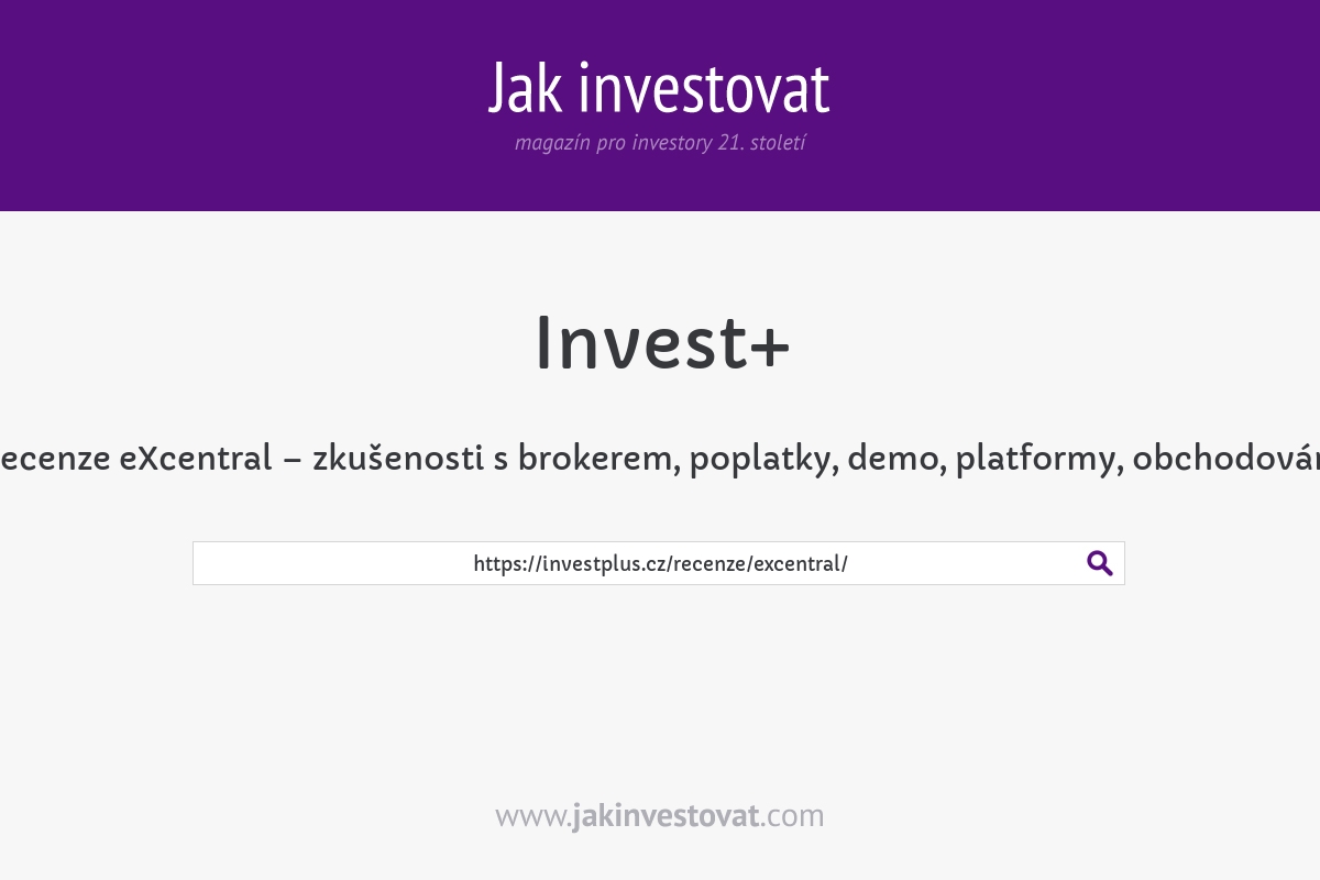 Recenze eXcentral – zkušenosti s brokerem, poplatky, demo, platformy, obchodování