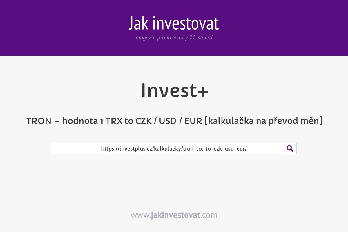 TRON – hodnota 1 TRX to CZK / USD / EUR [kalkulačka na převod měn]