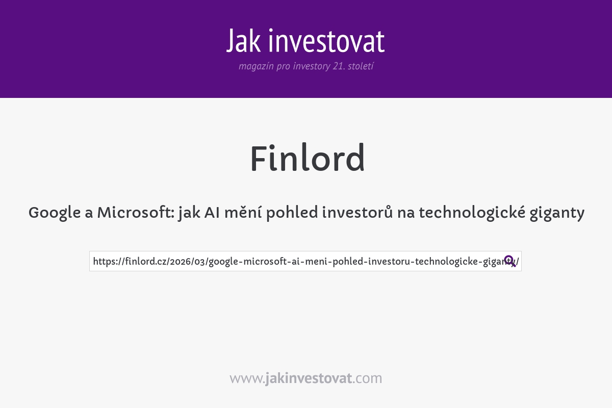 Google a Microsoft: jak AI mění pohled investorů na technologické giganty