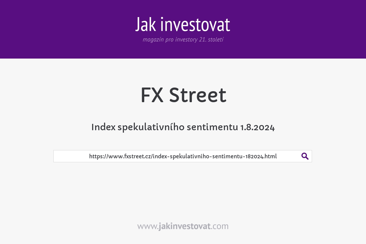 Index spekulativního sentimentu 1.8.2024